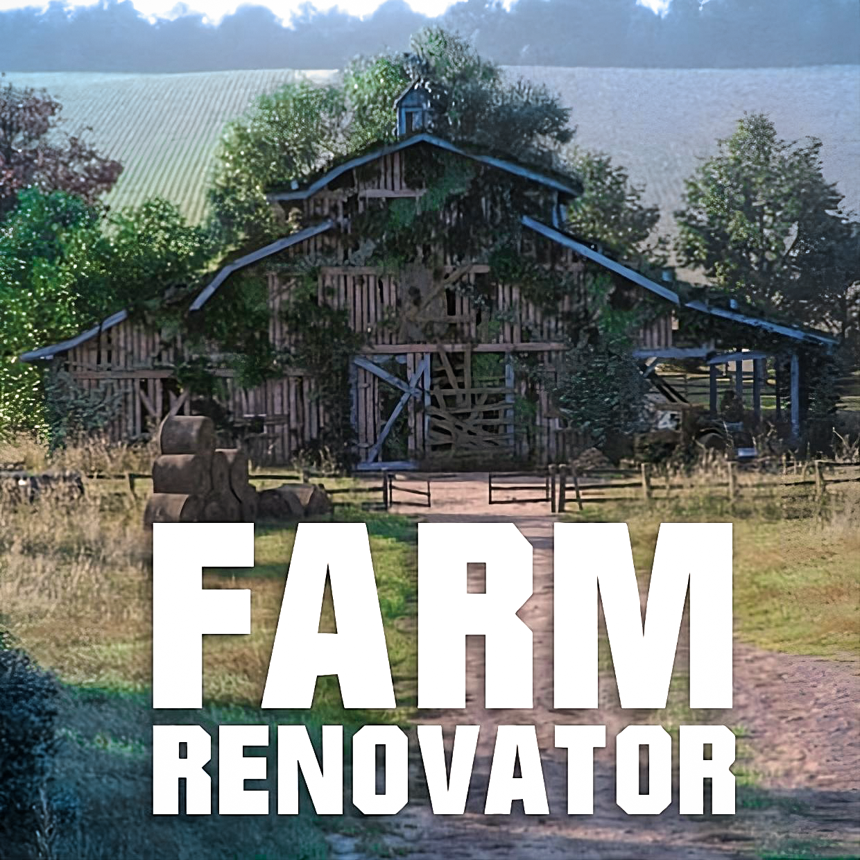 Farm Renovator